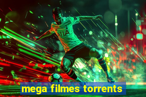 mega filmes torrents